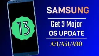Samsung Get 3 Major Os Update Release For A Series Devices