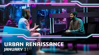 The Only Progress is Human: Urban Renaissance