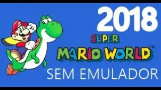 Como Baixar E instalar Super Mario Word No PC ( SEM EMULADOR e PT ) 2018 RAPIDO E SIMPLIS