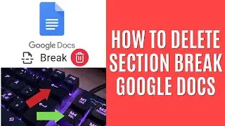 How to Delete Section Break Google Docs [Easy Guide]