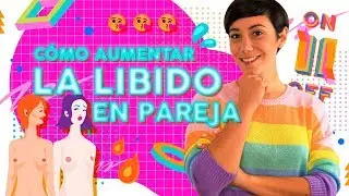 CÓMO AUMENTAR LA LIBIDO EN PAREJA 🔥| @RedLights.es