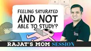 Feeling saturated and not able to study?