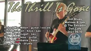 "The Thrill Is Gone" features Robert MacMillan