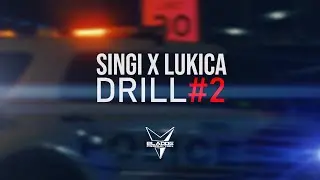 SINGI x LUKICA - DRILL#2