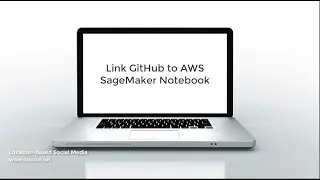 Link  GitHub to AWS SageMaker Jupyter Notebook