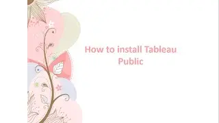 #Tableau Tutorial for Beginners | How To Install Tableau Public |  Session 4