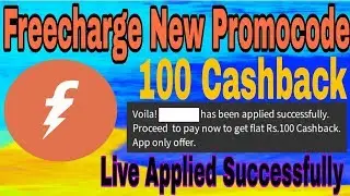 Freecharge Add Money New Promocode || ₹100 Cashback || 🔴Live Apply