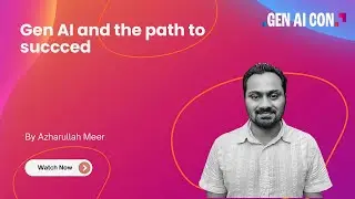 Gen AI and the path to succced with Azharullah Meer