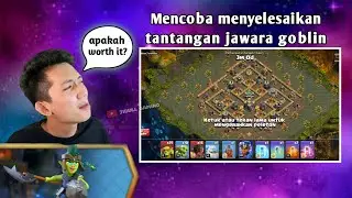 Mencoba menyelesaikan tantangan jawara goblin menggunakan cara Bangskot | Clash of Clans Indonesia
