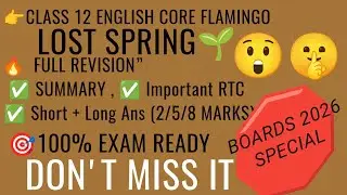 🪾LOST SPRING 🌼 FULL REVISION 💯 BOARDS 2026 🔥 | ✅ SUMMARY + IMPORTANT RTC + LONG ANS |💯 EXAM READY 