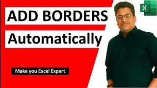 How to Add Borders Automatically to Cells in Excel 