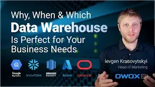 Why, When & Which Data Warehouse Is Perfect for Your Business Needs | BigQuery, Snowflake, Redshift