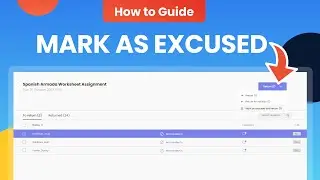 HOW TO: Mark student assignments as excused