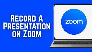 How to Record A Presentation on Zoom 2026