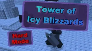 Tower of Icy Blizzards: Hard Mode COMPLETE (First Victor) | JToH Mobile