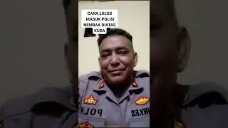 Cara Lulus Masuk Polisi