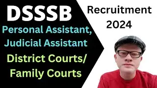 Dsssb Recruitment 2024 Personal Assistant, Judicial Assistant: District/ Family Court Full info