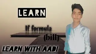 IF FORMULA IN EXCEL (BILL)