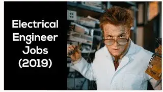 Electrical Engineering Jobs (2019) - Top 5 Places