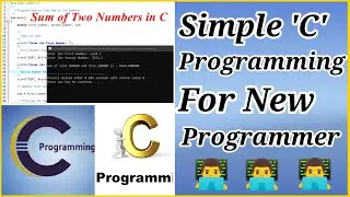 Simple C Program for New Programmer|Coding Mania|