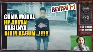 REVISU #1 - KETIKA BOCAH KELAS 2 SD BIKIN FILM PENDEK