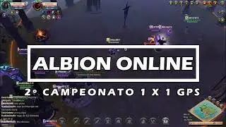 ALBION ONLINE 2º CAMPEONATO PVP GPS