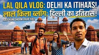 Delhi Lal Kila Vlog 😍 | Red Fort Full Tour 2026 | Ticket, History & Hidden Facts