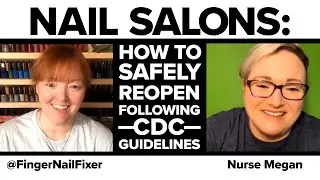 Reopening Nail Salons: How to Protect Yourself and Your Clients (PPE & CDC Guidelines for Reopening)