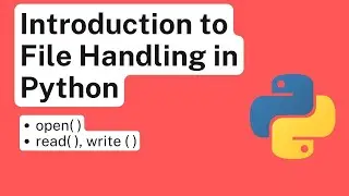 Introduction to File Handling in Python