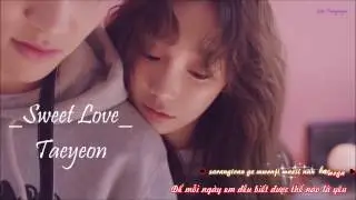 [Vietsub+Kara] TAEYEON 태연 - Sweet Love (The 1st Full Album 'My Voice')