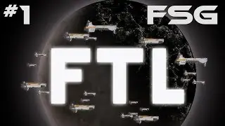 FS PLAYS: FTL #1