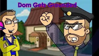 Dom Gets Grounded On Cinco De Mayo!