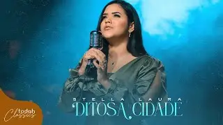 Stella Laura | Ditosa Cidade [Clipe Oficial]