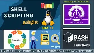 SHELL SCRIPTING in TAMIL - DAY 11 - DEBUGGING - LOGGING - FUNCTIONS
