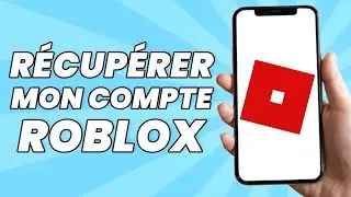 Comment Récupérer Mon Compte Roblox 2025