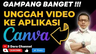 CARA UNGGAH VIDEO DARI LAPTOP KE CANVA.