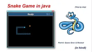 Snake game in java | part-6 | Game Over, Restart, Scores, Length