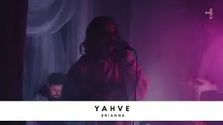 Brianna - Yahve | Studio Session