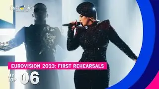 Eurovision 2023: My Top 06 (BIG 5 + 🇺🇦 UKRAINE) l FIRST REHEARSALS