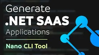 Creating .NET Apps with Nano Boilerplate CLI: Multi-Tenant SaaS Template