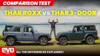 What sets the Mahindra Thar Roxx apart from the 3-door Thar? | Comparison Test |   @evoIndia