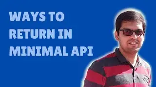 How to Return Results in Minimal API?