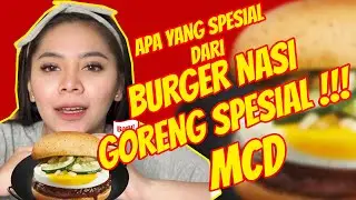 MENU BARU MCD : BURGER NASI GORENG SPESIAL !!! APANYA YANG SPESIAL ????