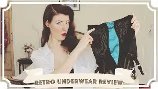 Retro Underwear: Try On & Review // Kiss Me Deadly