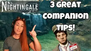 3 Beginner Tips for Nightingale Companions You Dont Want To Miss