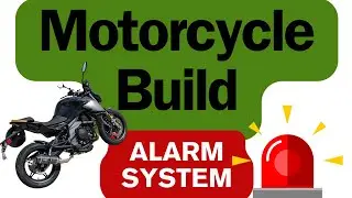 Motorcycle Build-Alarm System Install