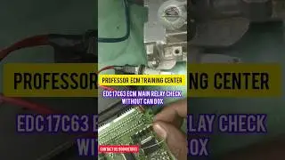 Edc17c63 Main Relay check without can box. #17c63 #read&writektag#main relay problem #youtubeshorts