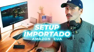 Montei um Setup Inteiro na Amazon dos Estados Unidos e Comparei os Preços com a Amazon Brasil!