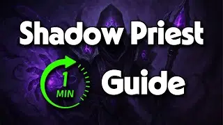 Shadow Priest PvP Guide 11.2 (1 Minute)