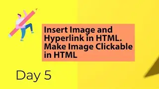 Insert Image and Hyperlink in HTML file | Make an image clickable in HTML